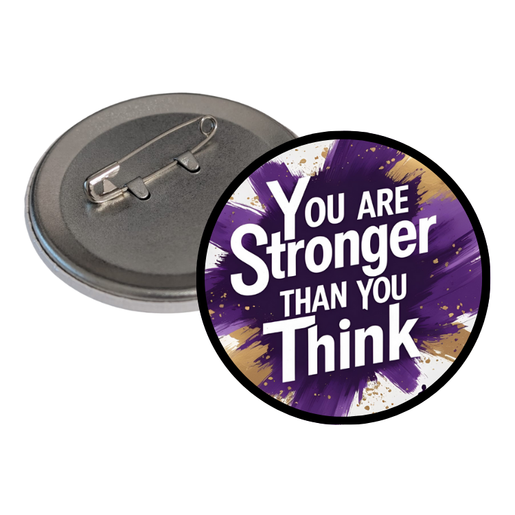 You are stronger than you think Round Pins