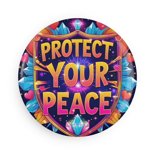 Protect Your Peace Magnet