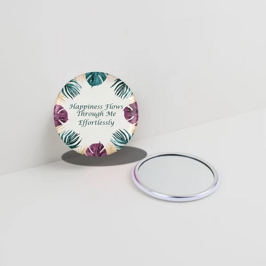 Happiness Flows through me  Round Pocket Mirror