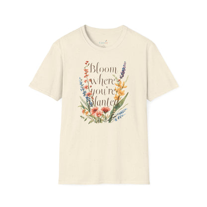 Bloom Where You're Planted T-Shirt