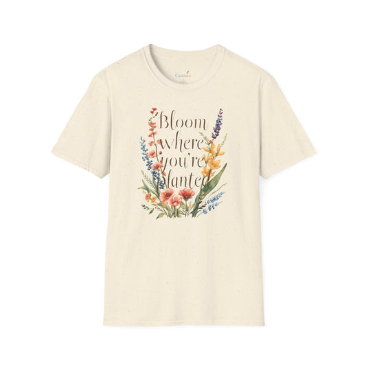 Bloom Where You're Planted T-Shirt