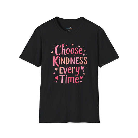 Choose Kindness Everytime Inspirational Tee