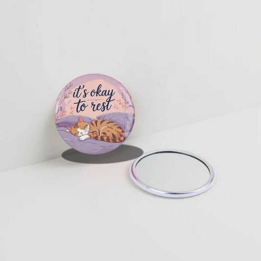 It's ok to rest  Round Pocket Mirror