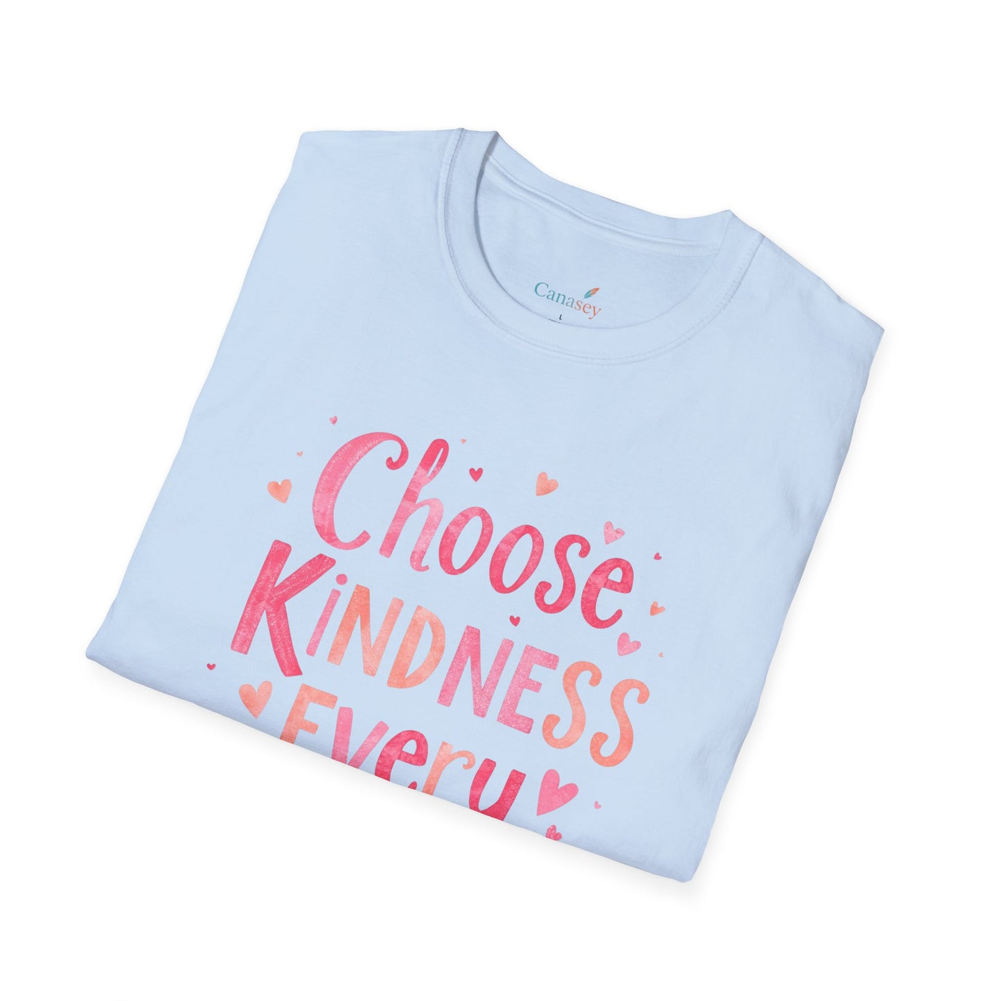 Choose Kindness Everytime Inspirational Tee