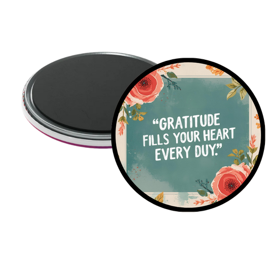 Gratitude Fills My Heart Everyday Magnet
