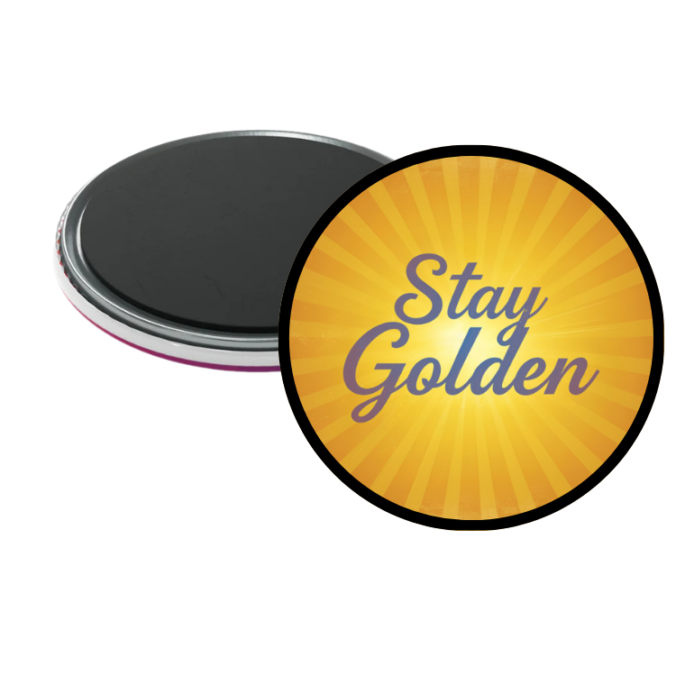 Stay Golden Round Magnet