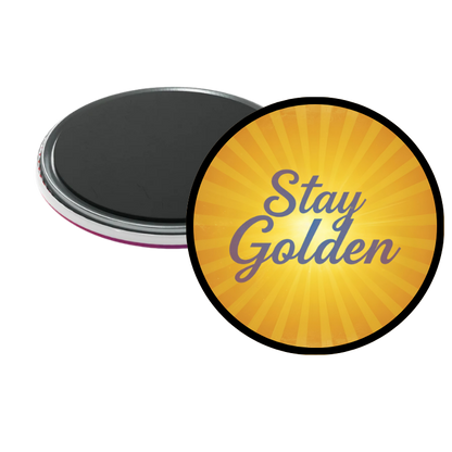 Stay Golden Round Magnet