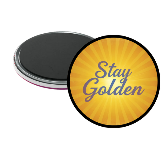 Stay Golden Round Magnet