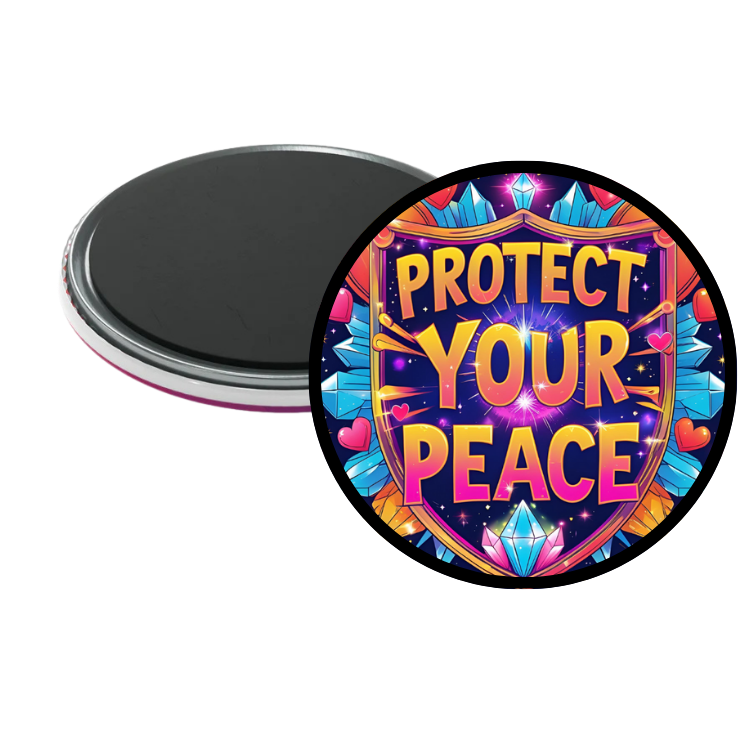 Protect Your Peace Magnet