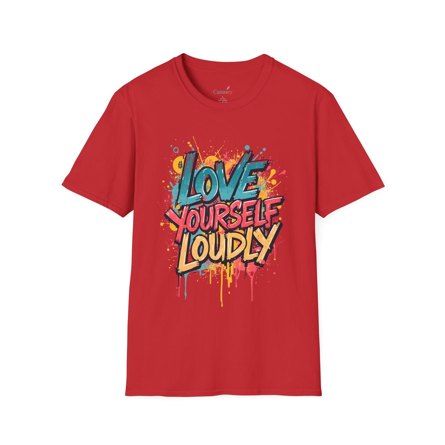 Love Yourself Loudly Unisex Softstyle Self Love Tee