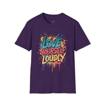Love Yourself Loudly Unisex Softstyle Self Love Tee