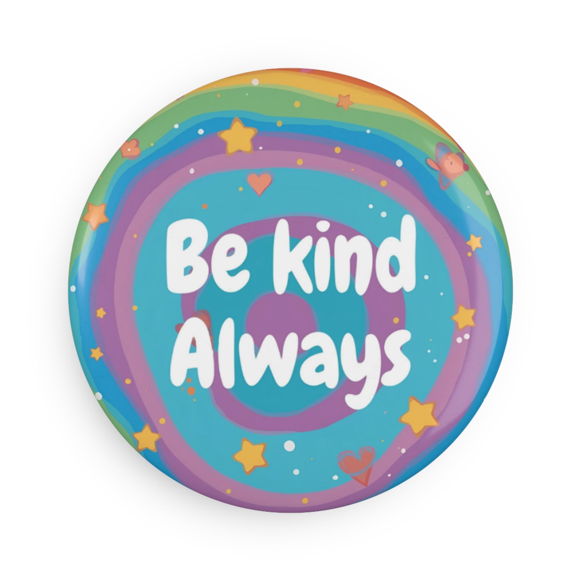 Button badge with 'Be kind Always' text on a colorful circular design