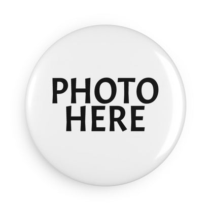 Create Your Own – Personalized Magnet, Pin, or Mirror