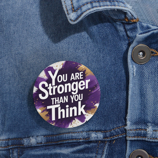 You are stronger than you think Round Pins