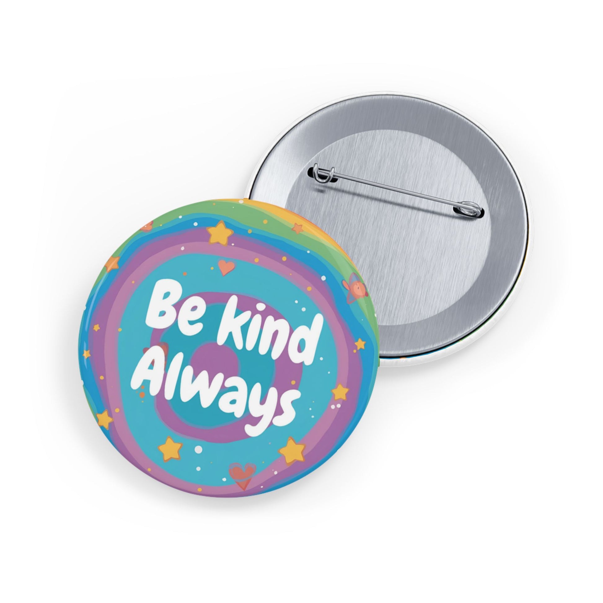 Button badge with 'Be kind Always' text on a colorful background